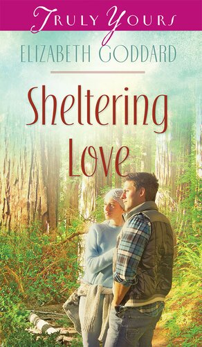 Sheltering Love 1st Edition Elizabeth Goddard