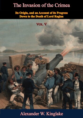 The Invasion Of The Crimea Vol V Sixth Edition 1st Edition Alexander W Kinglake