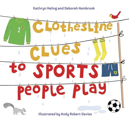 Clothesline Clues To Sports People Play Readalong Ebook Kathryn Heling Deborah Hembrook Andy Robert Davies