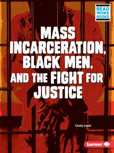 Mass Incarceration Black Men And The Fight For Justice Readalong Ebook Cicely Lewis