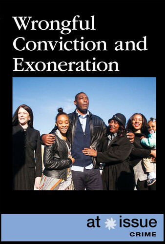 Wrongful Conviction And Exoneration Lisa Idzikowski