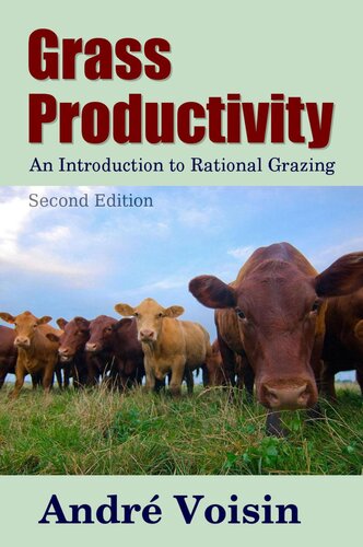 Grass Productivity Rational Grazing Andre Voisin Robert C Worstell