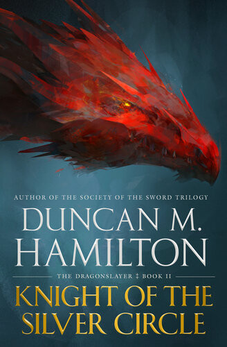 Knight Of The Silver Circle Duncan M Hamilton
