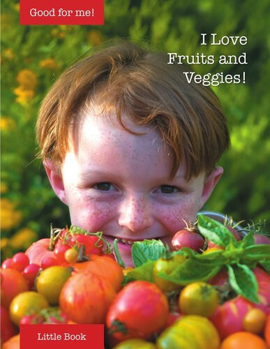 I Love Fruits And Veggies Readalong Ebook Weingart Cydney