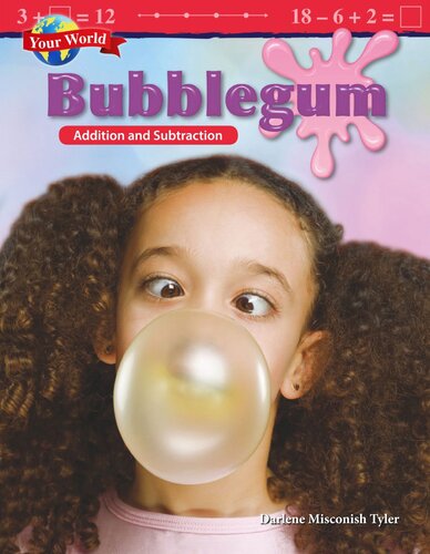 Your World Bubblegum Addition And Subtraction Readalong Ebook Darlene Misconish Tyler