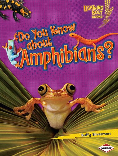Do You Know About Amphibians Readalong Ebook Buffy Silverman