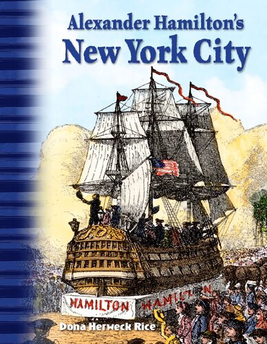 Alexander Hamiltons New York City Readalong Ebook Dona Herweck Rice