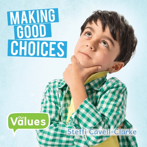 Making Good Choices Steffi Cavellclarke