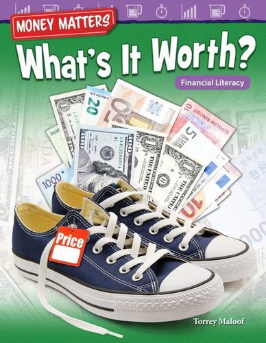 Money Matters Whats It Worth Financial Literacy Readalong Ebook Torrey Maloof