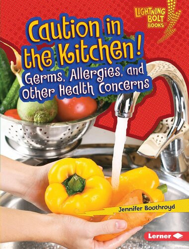 Caution In The Kitchen Germs Allergies And Other Health Concerns Readalong Ebook Jennifer Boothroyd