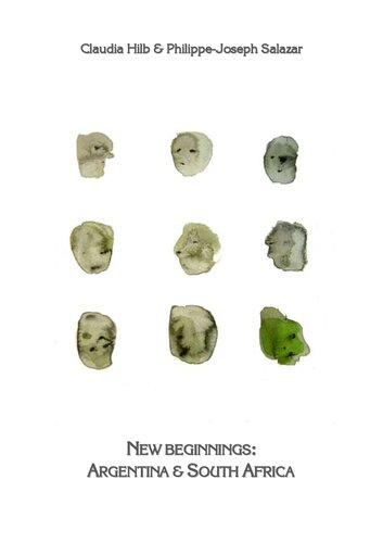 New Beginnings Argentina South Africa Claudia Hilb Philippejoseph Salazar Eds