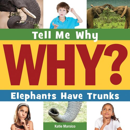 Elephants Have Trunks Readalong Ebook Katie Marsico