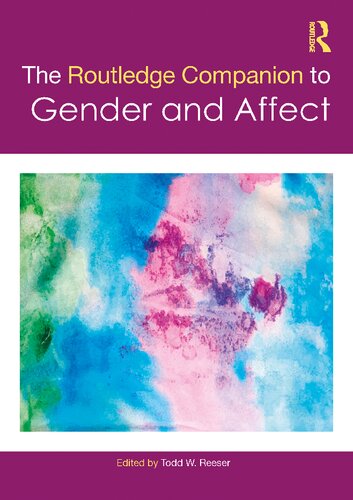 The Routledge Companion To Gender And Affect Todd W Reeser Ed