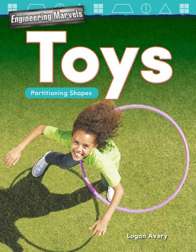 Engineering Marvels Toys Partitioning Shapes Readalong Ebook Logan Avery