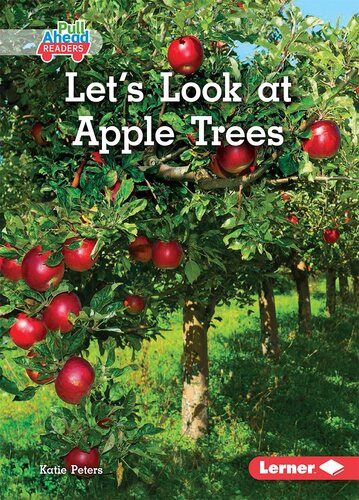 Lets Look At Apple Trees 1st Edition Katie Peters