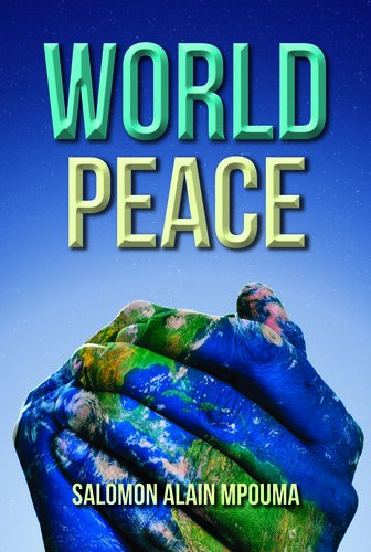 World Peace World Peace Celebration Salomon Alain Mpouma