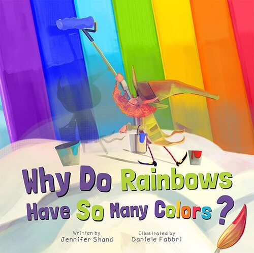 Why Do Rainbows Have So Many Colors Readalong Ebook Jennifer Shand