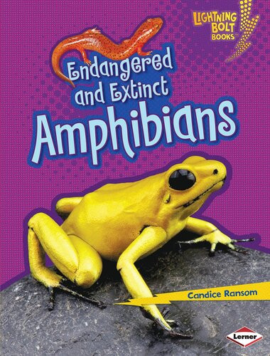 Endangered And Extinct Amphibians Readalong Ebook Candice Ransom