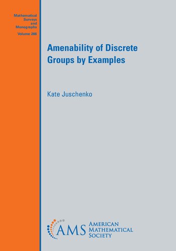 Amenability Of Discrete Groups By Examples Kate Juschenko