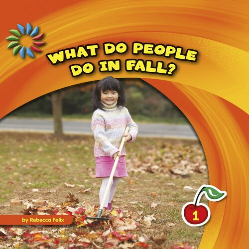 What Do People Do In Fall Readalong Ebook Rebecca Felix
