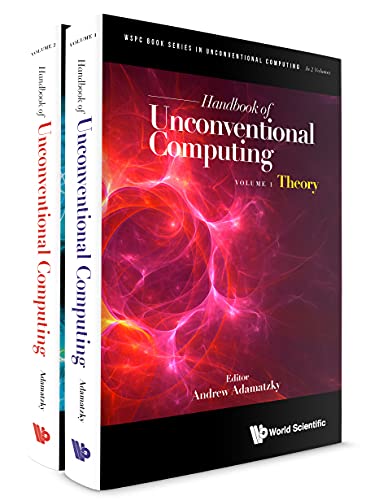 Handbook Of Unconventional Computing Theory Implementations 2volume Set Andrew Adamatzky