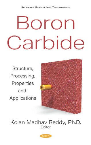 Boron Carbide Structure Processing Properties And Applications Kolan Madhav Reddy