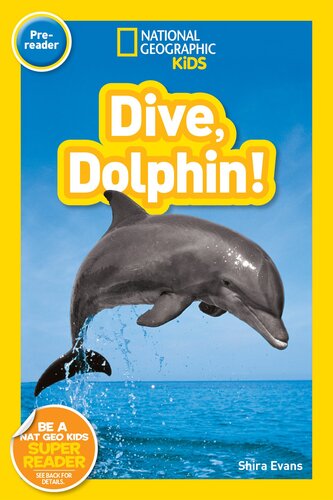 National Geographic Readers Dive Dolphin Readalong Ebook Shira Evans