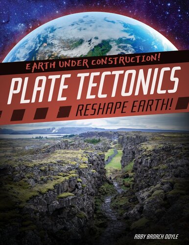 Plate Tectonics Reshape Earth Abby Badach Doyle