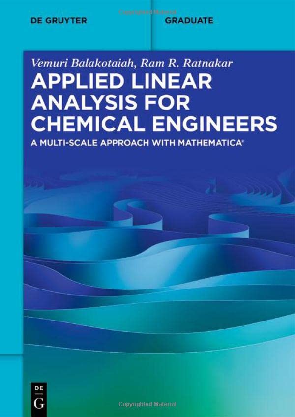 Applied Linear Analysis For Chemical Engineers A Multiscale Approach With Mathematica Vemuri Balakotaiah