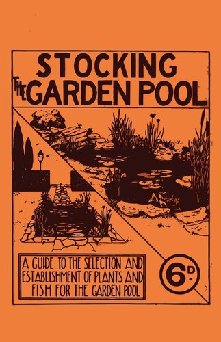 Stocking The Garden Pool A Guide To The Selection And Establishment Of Plants And Fish For The Anonymous