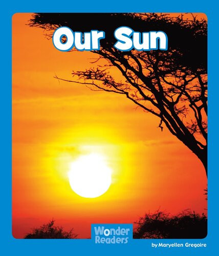 Our Sun Maryellen Gregoire