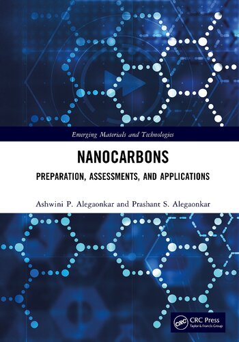Nanocarbons Preparation Assessments And Applications Ashwini P Alegaonkar