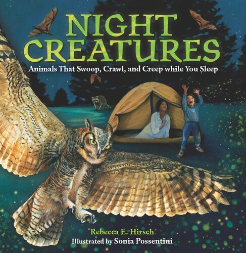 Night Creatures Animals That Swoop Crawl And Creep While You Sleep Readalong Ebook Rebecca E Hirsch