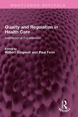 Quality And Regulation In Health Care International Experiences Robert Dingwall