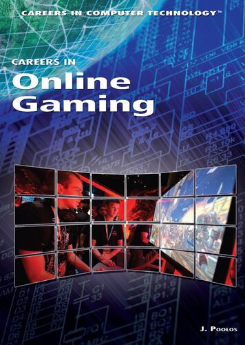 Careers In Online Gaming Careers In Computer Technology 1st Edition J Poolos