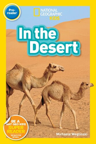 National Geographic Readers In The Desert Prereader Readalong Ebook Michaela Weglinski