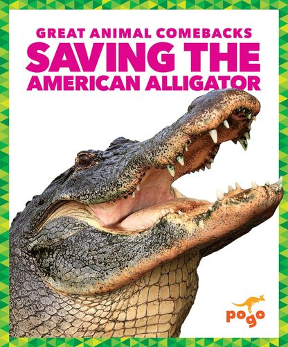 Saving The American Alligator Readalong Ebook Karen Latchana Kenney