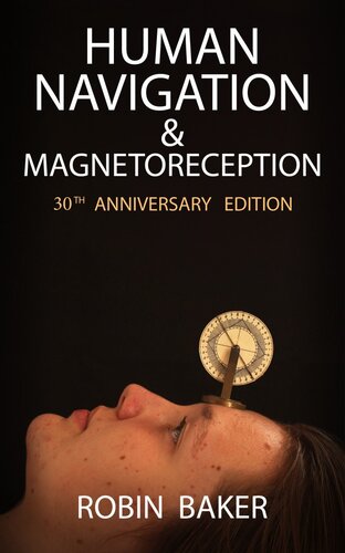 Human Navigation And Magnetoreception Robin Baker