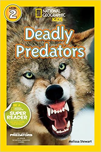 National Geographic Readers Deadly Predators Readalong Ebook Melissa Stewart