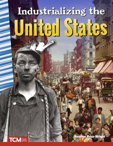 Industrializing The United States Readalong Ebook Heather Pricewright