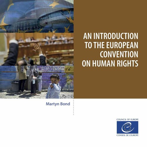 An Introduction To The European Convention On Human Rights Martyn Bond