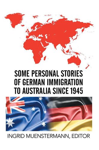 Some Personal Stories Of German Immigration To Australia Since 1945 Ingrid Muenstermann