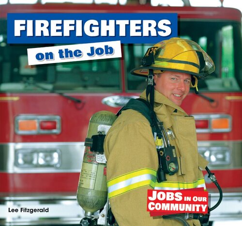 Firefighters On The Job Readalong Ebook Lee Fitzgerald