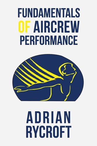 Fundamentals Of Aircrew Performance Adrian Rycroft
