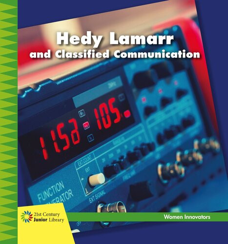 Hedy Lamarr And Classified Communication Readalong Ebook Virginia Lohhagan