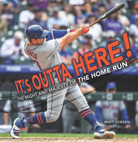 Its Outta Here The Might And Majesty Of The Home Run Readalong Ebook Matt Doeden