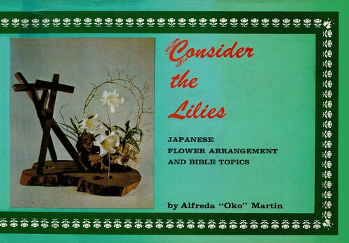 Consider The Lilies Alfreda Oko Martin