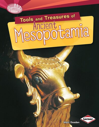 Tools And Treasures Of Ancient Mesopotamia Readalong Ebook Matt Doeden