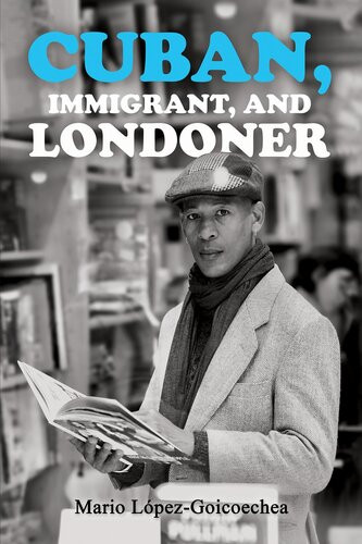 Cuban Immigrant And Londoner Mario Lpezgoicoechea