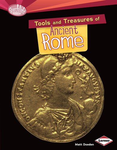 Tools And Treasures Of Ancient Rome Readalong Ebook Matt Doeden